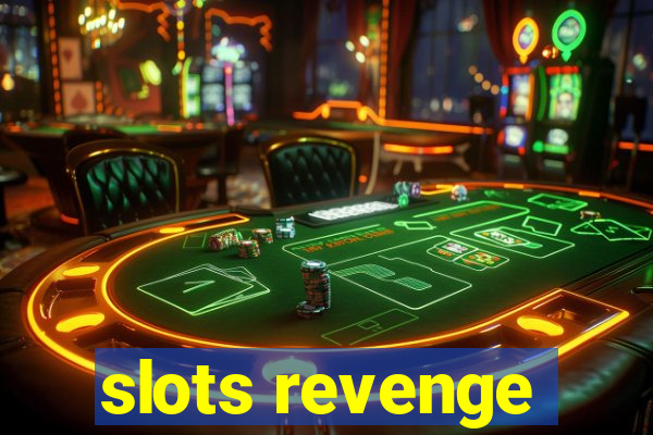 slots revenge